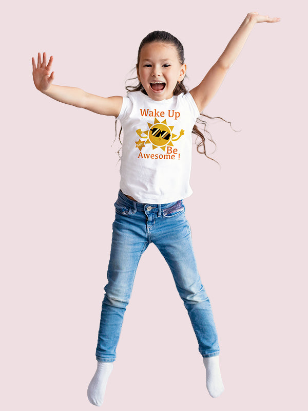 WAKE UP AND BE AWESOME GIRLS WHITE COTTON T-SHIRT - Benditaa